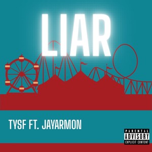 Liar (feat. Jay Armon) [Explicit]