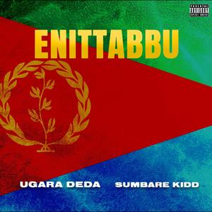 SUMBARE KIDD ENITTABBU (feat. UGARA DEDA)