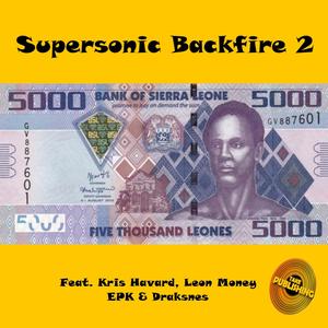 Supersonic Backfire 2 (feat. Kris Havard, Leon Money, EPK & Dragsnes) [Explicit]