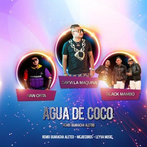 Agua de Coco # Guaracha Aleteo (Remix)