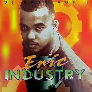 Dj Eric, Vol. 3 Eric Industry