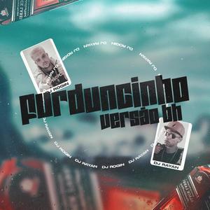 FURDUNCINHO VERSÃO BH (feat. Dj Rayan) (Explicit)