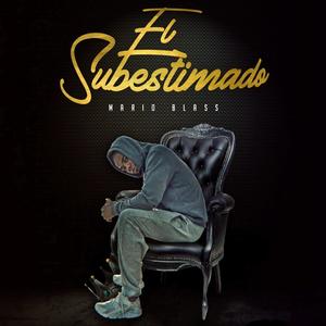 El Subestimado (Explicit)