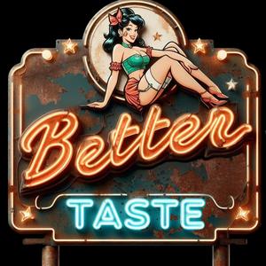 Better Taste (Explicit)