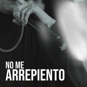 No Me Arrepiento (Explicit)