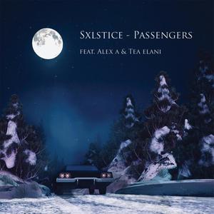 Passengers(feat. Alex A & Tea Elani)