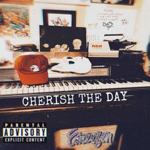 Cherish The Day (Explicit)