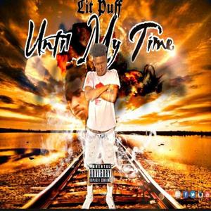 Until My Time (Explicit)