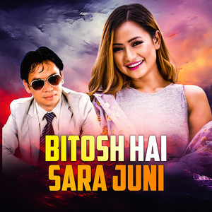 Bitosh Hai Sara Juni