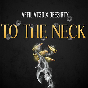 To the Neck (Explicit)