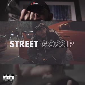 Street Gossip (Deluxe) [Explicit]