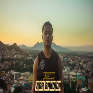 Vida Bandida (Explicit)