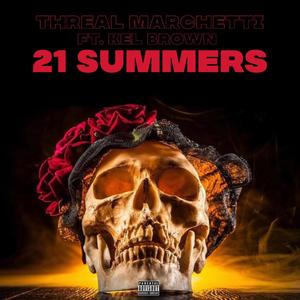 21 Summers (feat. Kel Brown) [Explicit]