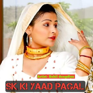 SK Ki Yaad Pagal