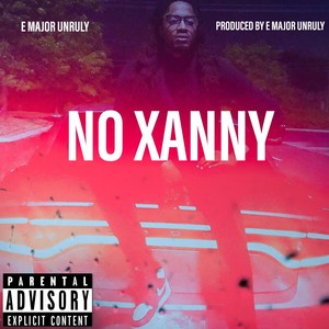 No Xanny (Explicit)