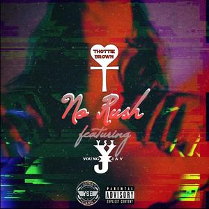 No Rush (feat. YSE Young Jay)