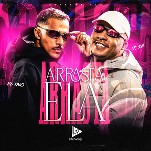 ARRASTA ELA (Explicit)