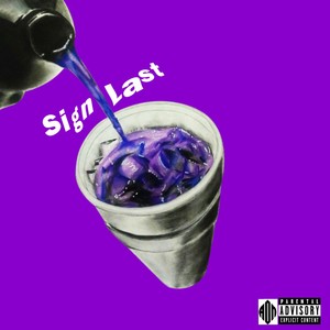 Sign Last (Explicit)