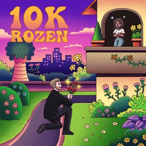 10k Rozen (Explicit)