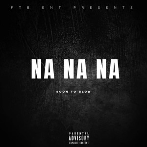 Na Na Na (Explicit)