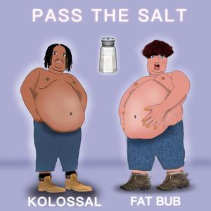 Pass The Salt (feat. Team Clutch) [Explicit]