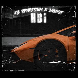 HBI-Jaydot (feat. KB Sparksum) (Explicit)