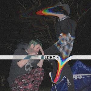 idec :| (feat. pestotrip) [Explicit]