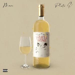 White Wine (feat. Plutoe) (Explicit)
