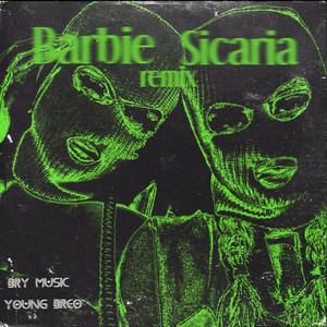 Barbie Sicaria (Remix) [Explicit]