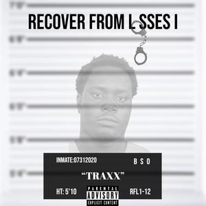 Recover from Losses Vol I (Explicit)