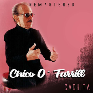 The Second Afro Cuban Jazz Suite, Pt. 6 (Rhumba Finale) (Remastered)
