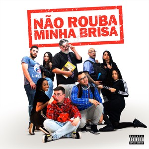 Não Rouba Minha Brisa (Explicit)