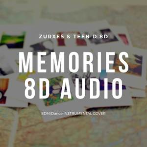 Memories 8D Audio