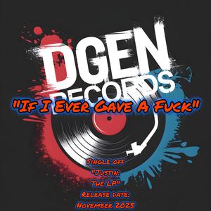 If I Ever Gave A **** (Explicit)