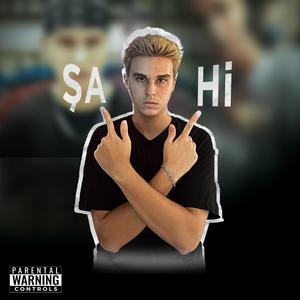 ŞA ve Hİ (Explicit)