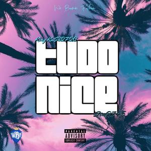 Tudo Nice (feat. Sin 2745) [Explicit]