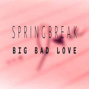 Big Bad Love (Club Mix)