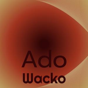 Ado Wacko