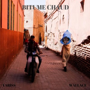 Bitume Chaud (feat. Wallace)