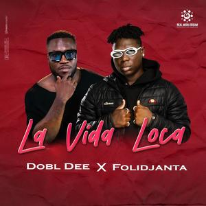 La Vida Loca (feat. Folidjanta) (Explicit)