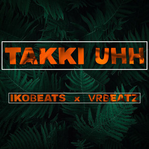 Takki Uhh