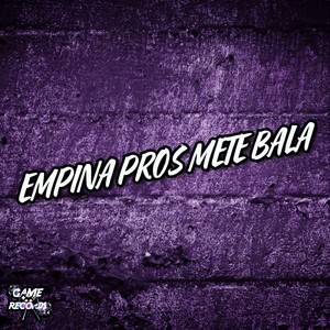 Empina Pros Mete Bala (Explicit)