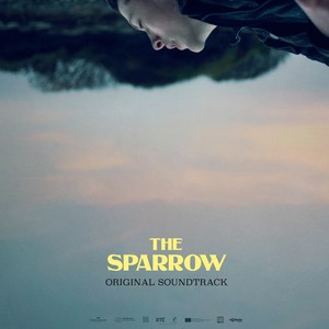 The Sparrow (Original Motion Picture Soundtrack)