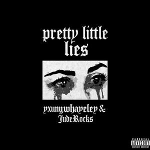 Pretty lil lies (feat. Juderocks) (Explicit)