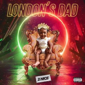 London's Dad (Explicit)