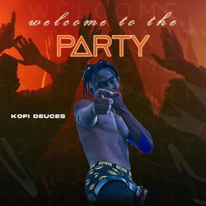 WELCOME TO THE PARTY (Explicit)