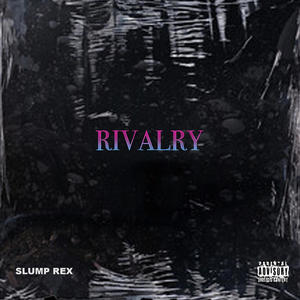 Rivalry (Explicit)