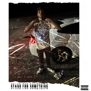 Stand For Something (Explicit)