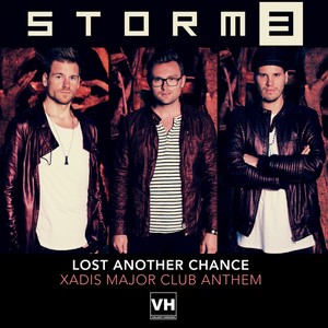 Lost Another Chance (Xadis Major Club Anthem Mix)