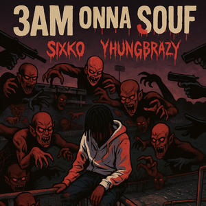 3am onna souf (feat. Yhungbrazy) (Explicit)